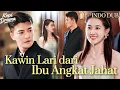 【INDO DUB】Dijual ibu angkat, aku kabur \u0026 NIKAH KILAT dengan putra keluarga kaya! ❤️