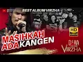 MASIHKAH ADA • KANGEN • BEST ALBUM DEWA19 featuring VIRZHA | HD AUDIO - SK4everID
