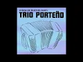 7. Trio Porteño - Anclao en París