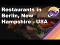 Restaurants in Berlin New Hampshire - USA