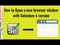 How to Open a New Browser Window with Selenium 4 Version