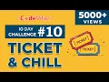 Ticket Chill CodeVita Daily Challenges Work Life Aneeq Dholakia Edyst