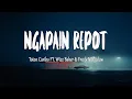 Download Lagu Toton Caribo FT. ‪Wizz Baker \u0026 Fresly Nikijuluw‬ - Ngapain Repot (Mix Lirik)