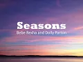 Download Lagu Bebe Rexha \u0026 Dolly Parton - Seasons (Lyrics)