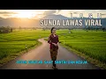 Download Lagu LAGU SUNDA LAWAS VIRAL! COCOK DIPUTAR SAAT SANTAI DAN KERJA #musikpopsunda #popsundapilihan