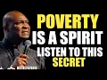 Download Lagu POVERTY IS A SPIRIT, 3 secret to stop Poverty, LISTEN TO THIS SECRET - Apostle Joshua Selman