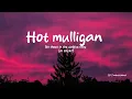 hot mulligan - no shoes in the coffee shop (or socks) sub español / inglés