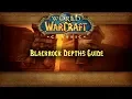 Lagu Classic WoW Dungeon Guide: Blackrock Depths (52-57)