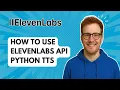 How to Use ElevenLabs API Python TTS 2025 Guide