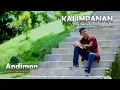 Download Lagu ANDIMON - KALIMPANAN Cipt. Nedi Gampo ( Official Musik Video )