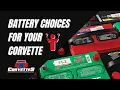 Choosing the right Corvette battery