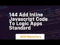 144 add inline javascript code to logic apps standard