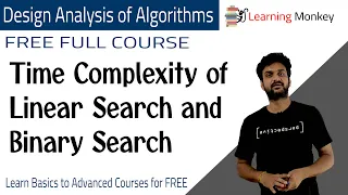 Time Complexity of Linear Search and Binary Search Lesson 33 Algorithms Learning Monkey