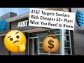 AT T 55 Plan Explained Cost Features Value