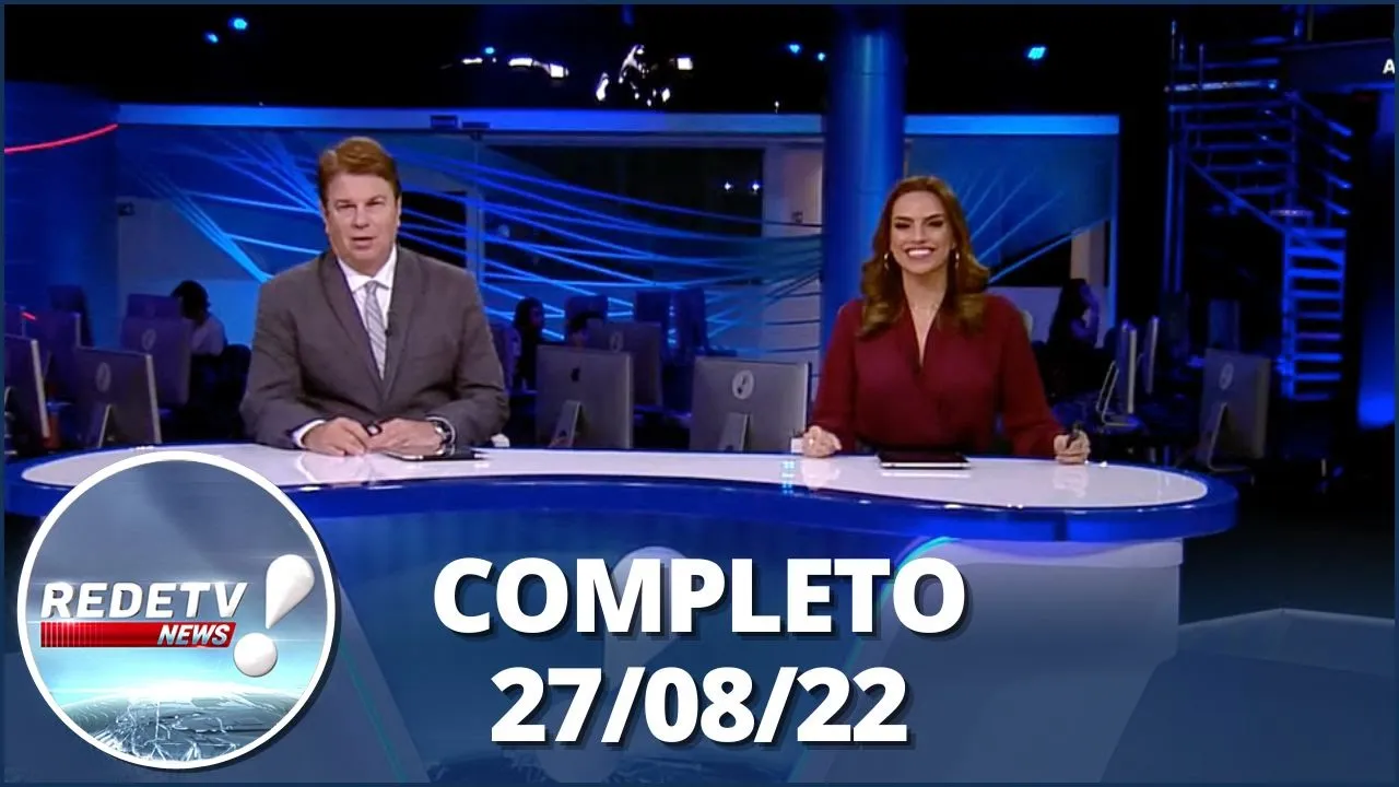 RedeTV News (27/08/22) | Completo