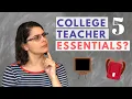 College Teaching Essentials 5 Items Every Teacher Should Use