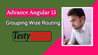 Advance Angular 15 tutorial Group wise routing in angular Angular group Wise Routing Example