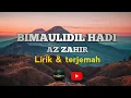Download Lagu BIMAULIDIL HADI - AZZAHIR | Lirik dan terjemah