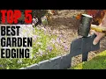 Best Garden Edging 2020 Check My Favorite Garden Edging Today