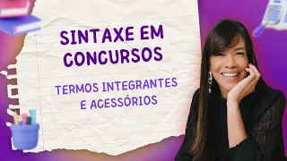 📚 Sintaxe em concursos: Domine os Termos Integrantes e Acessórios e garanta sua aprovação