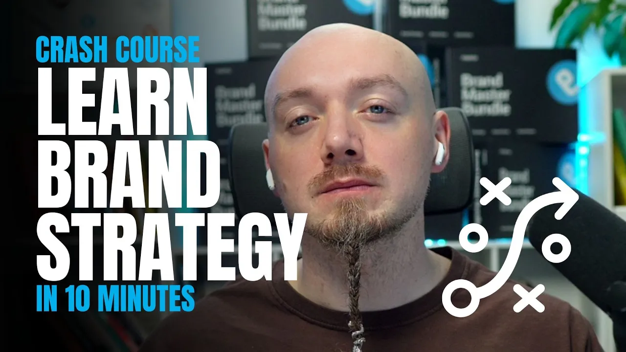 Learn Brand Strategy in 10 Minutes (Crash Course)