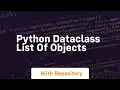 python dataclass list of objects