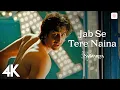 Lagu Jab Se Tere Naina (4k Video) - Saawariya | Ranbir Kapoor | Sonam Kapoor | Shaan | Sameer Anjaan
