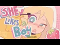 She likes a boy - oc