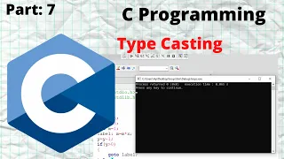 C Programming Tutorial 7 - Type Casting Operator in C Programming Language