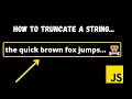 How to truncate string in Javascript