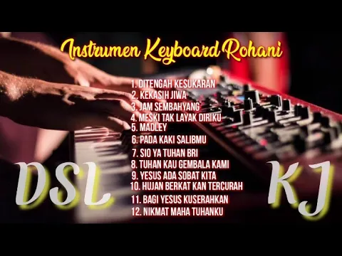 Download MP3 1 JAM INSTRUMEN KEYBOARD || ROHANI KIDUNG JEMAAT || DUA SAHABAT LAMA || TERBAIK ||