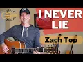 Download Lagu I Never Lie - Zach Top | Guitar Lesson