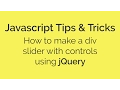How to make a div slider with controls using jQuery Javascript Tips Tricks