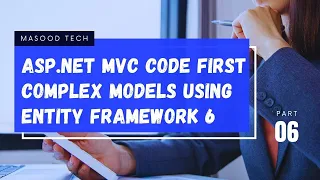 Step by Step ASP Net ASP Net C Code First Complex Models using Entity Framework 6