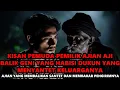 Download Lagu KISAH PEMUDA PEMILIK AJIAN AJI BALIK GENI YANG HABISI DUKUN YANG MENYANTET KELUARGANYA-CERITA HOROR