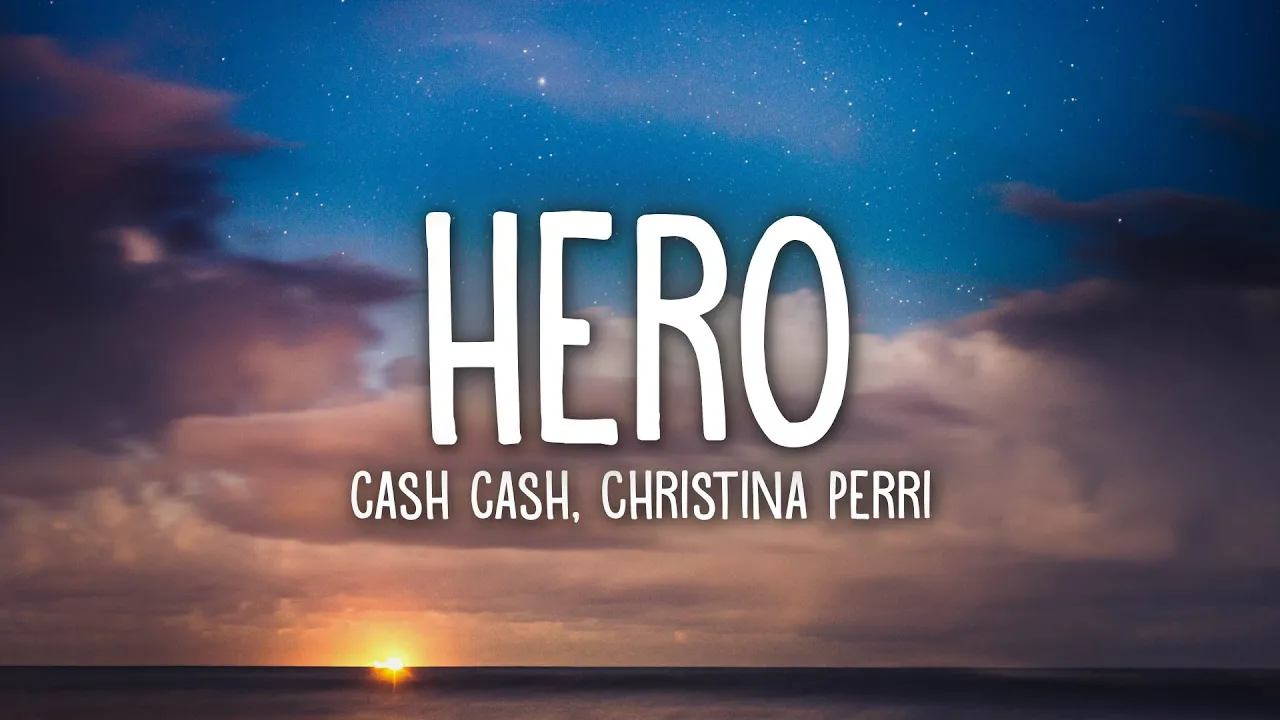 Cash Cash - Hero (Lyrics) feat. Christina Perri