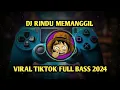 Download Lagu DJ RINDU MEMANGGIL VIRAL TIKTOK 2024