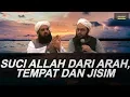 Lagu SUCI ALLAH DARI BATAS \u0026 JISIM | Matan Thahawiyyah  | Maulana Ilyas Ghuman | Maulana Wan Tahir