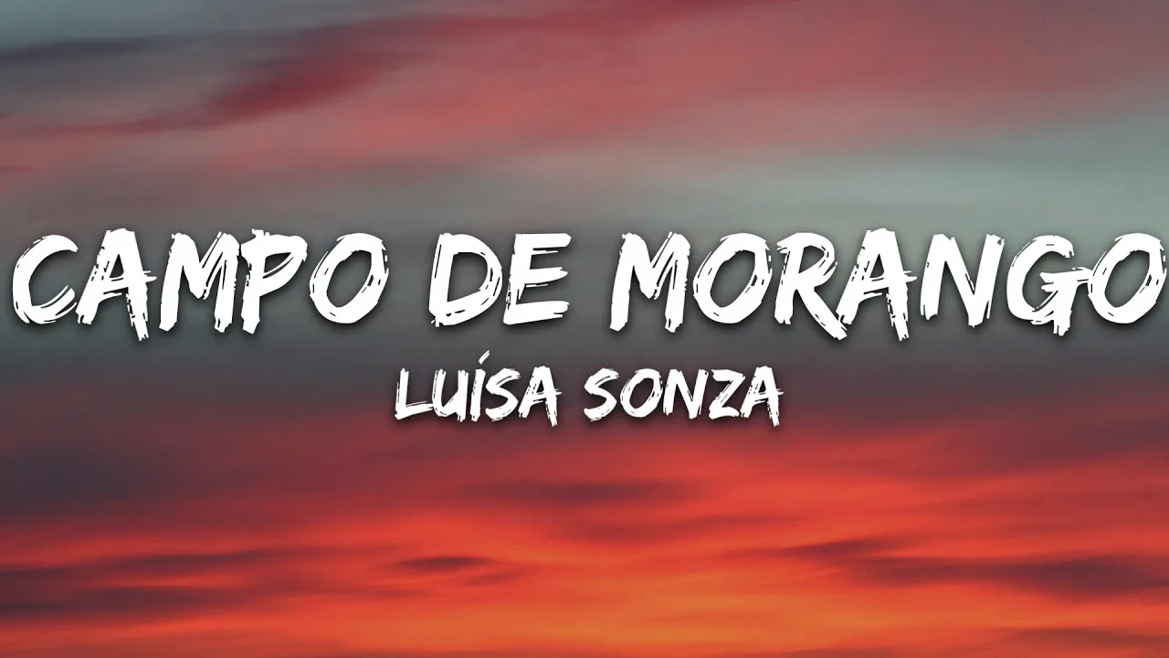 Luísa Sonza – Campo De Morango MP3 Download