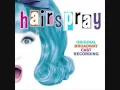 Hairspray- Without Love (Original Broadway Cast 2002)
