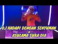 Download Lagu DJ HADAPI DENGAN SENYUMAN x ASULAMA SUKA DIA x MISSING || BREAK TERBARU 2023