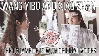 wang yibo and xiao zhan the untamed behind the scenes with original voices