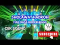 Download Lagu HADROH SHOLAWAT TERBARU 2025 || CEK SOUND