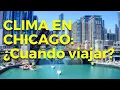 Chicago Weather What s the BEST time to travel Monthly Guide