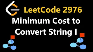 Minimum Cost to Convert String I - Leetcode 2976