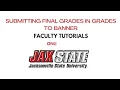 Submitting Final Grades Grades to Banner