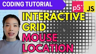p5 js Coding Tutorial Interactive Grid with Mouse Location