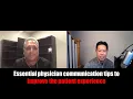 Essential physician communication tips to improve the patient experience