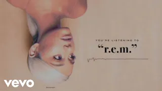 ariana grande r e m official audio 