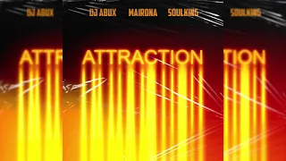 dj abux u0026 soulking attraction ft mairona